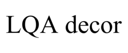 LQA DECOR trademark
