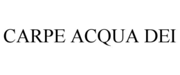CARPE ACQUA DEI trademark