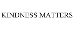 KINDNESS MATTERS trademark