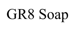 GR8 SOAP trademark