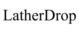 LATHERDROP trademark