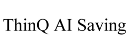 THINQ AI SAVING trademark