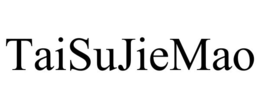 TAISUJIEMAO trademark