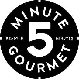 MINUTE READY IN 5 MINUTES GOURMET trademark