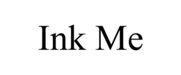 INK ME trademark
