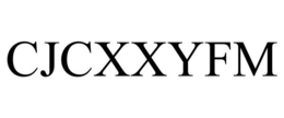 CJCXXYFM trademark
