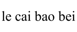 LE CAI BAO BEI trademark