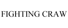 FIGHTING CRAW trademark