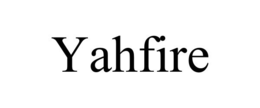 YAHFIRE trademark