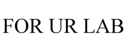 FOR UR LAB trademark