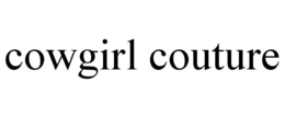 COWGIRL COUTURE trademark