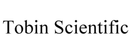 TOBIN SCIENTIFIC trademark