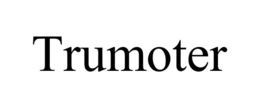 TRUMOTER trademark