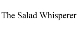 THE SALAD WHISPERER trademark
