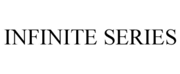 INFINITE SERIES trademark