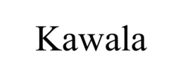 KAWALA trademark