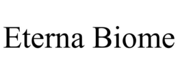 ETERNA BIOME trademark
