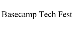 BASECAMP TECH FEST trademark