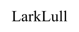 LARKLULL trademark
