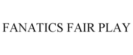 FANATICS FAIR PLAY trademark