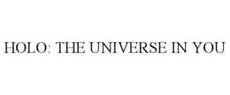 HOLO: THE UNIVERSE IN YOU trademark