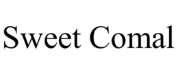 SWEET COMAL trademark