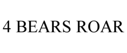 4 BEARS ROAR trademark