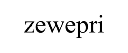 ZEWEPRI trademark