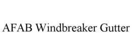 AFAB WINDBREAKER GUTTER trademark