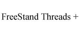 FREESTAND THREADS + trademark