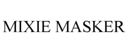 MIXIE MASKER trademark