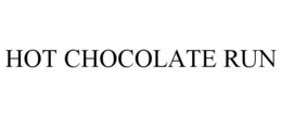 HOT CHOCOLATE RUN trademark