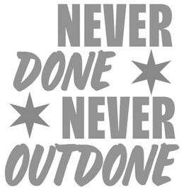 NEVER DONE NEVER OUTDONE trademark
