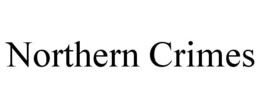 NORTHERN CRIMES trademark