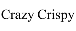CRAZY CRISPY trademark