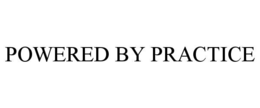 POWERED BY PRACTICE trademark