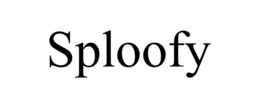 SPLOOFY trademark
