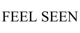 FEEL SEEN trademark