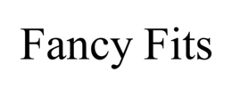 FANCY FITS trademark