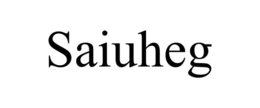 SAIUHEG trademark