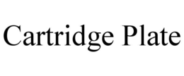 CARTRIDGE PLATE trademark