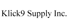 KLICK9 SUPPLY INC. trademark