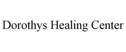 DOROTHYS HEALING CENTER trademark