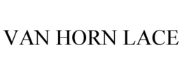 VAN HORN LACE trademark