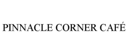 PINNACLE CORNER CAFÉ trademark