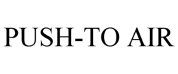PUSH-TO AIR trademark