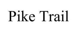 PIKE TRAIL trademark