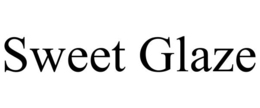 SWEET GLAZE trademark