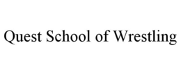QUEST SCHOOL OF WRESTLING trademark