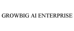 GROWBIG AI ENTERPRISE trademark